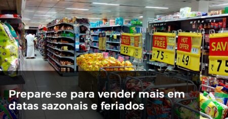 Aumente suas vendas em datas sazonais