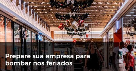 Prepare sua Empresa para Bombar no Feriado