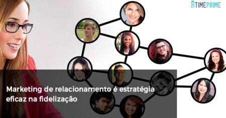 Marketing de relacionamento é estratégia eficaz na fidelização