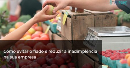 Como evitar o fiado e reduzir a inadimplência na sua empresa
