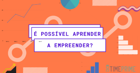 É possível aprender a empreender?