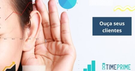 Você ouve seus clientes?
