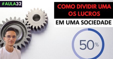 Como Dividir Lucros na Sociedade