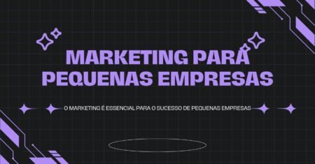 Marketing para pequenas empresas